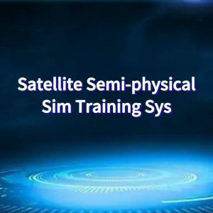 Satellite Semi-phys Sim Training Sys