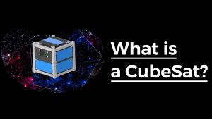 What Is a CubeSat